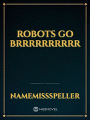 ROBOTS GO BRRRRRRRRRR Book