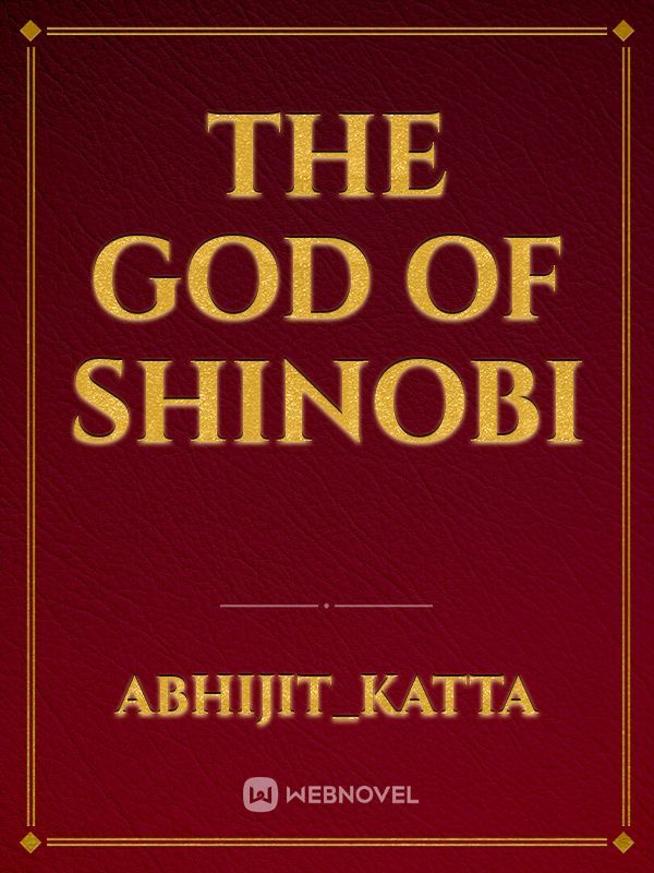 The God Of Shinobi