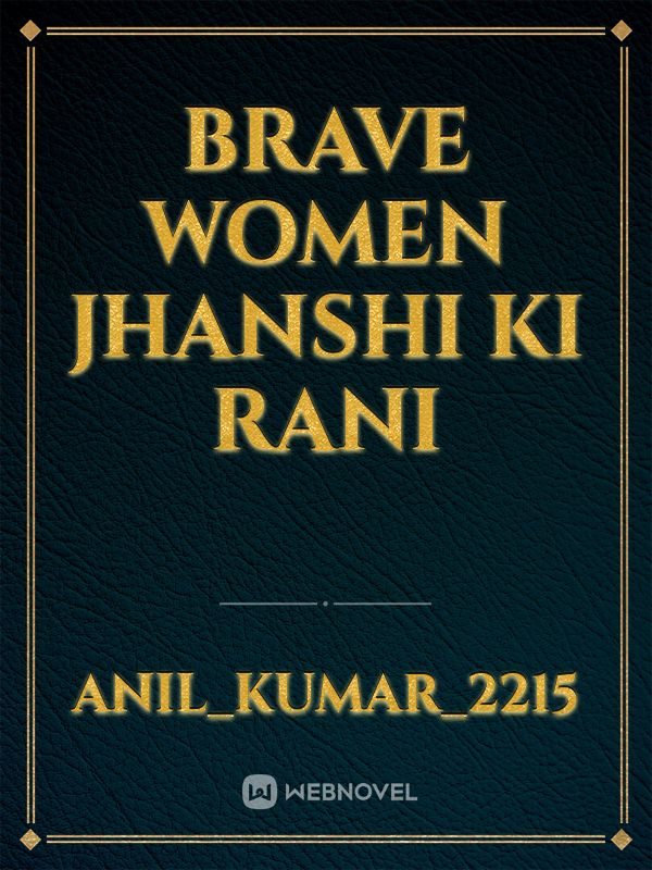 Brave women jhanshi ki Rani Book