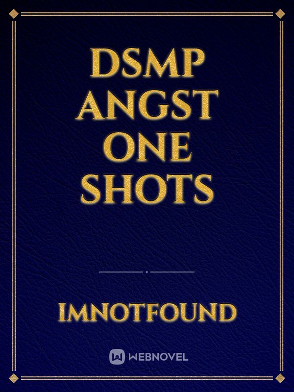 Dsmp Angst one shots