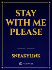 Stay with me please Book