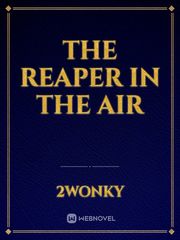 The reaper in the air Book