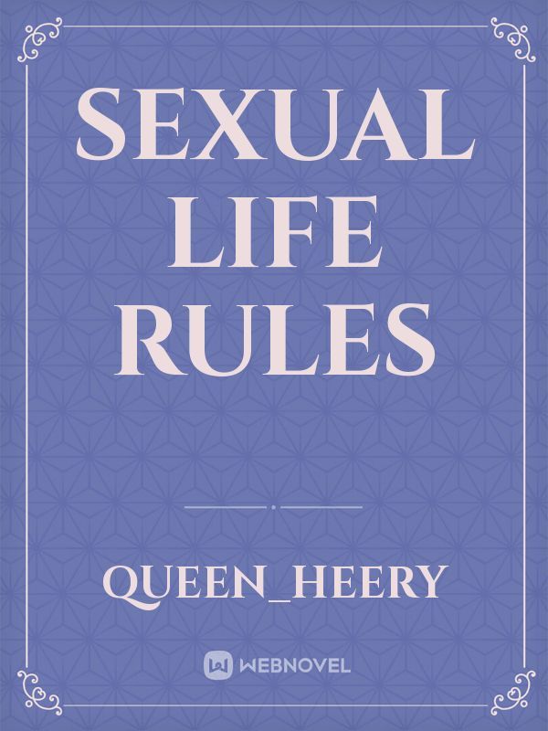 sexual life Rules