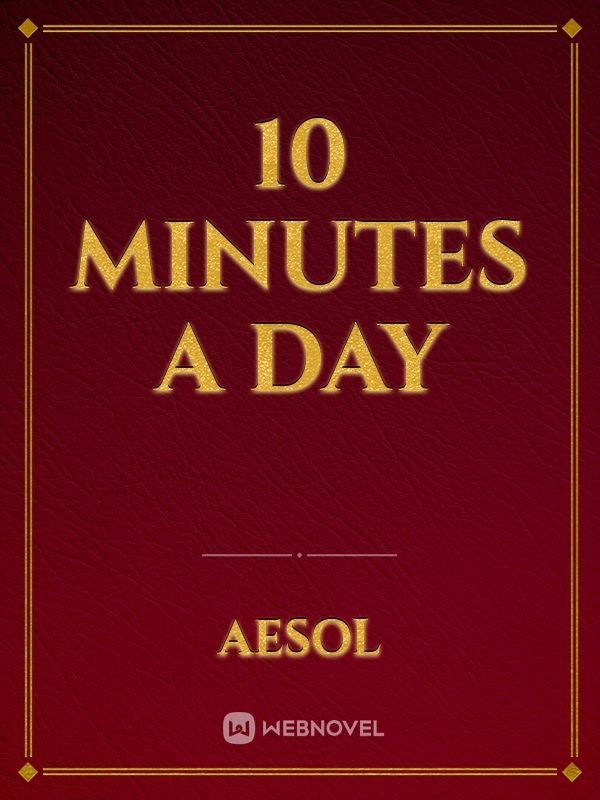 10 minutes a day