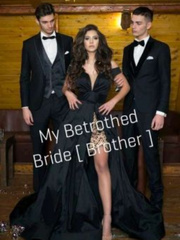 MY BETROTHED BRDE [ BROTHER ] Book