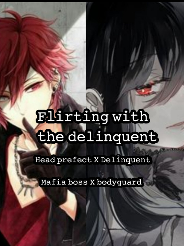 Flirting With The Delinquent