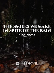 The Smiles We Make In Spite Of The Rain Book