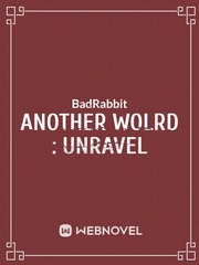 Another World : Unravel (Naruto Fanfic) Book