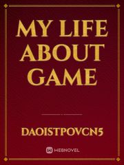 My Life about game Book