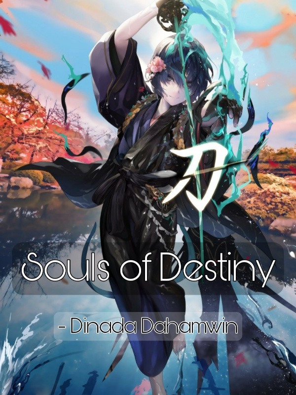 Souls of Destiny [ Will Continue Later ]