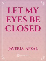 Let my eyes be closed Book