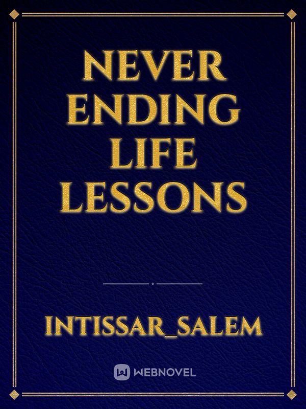 Never ending life
 lessons Book