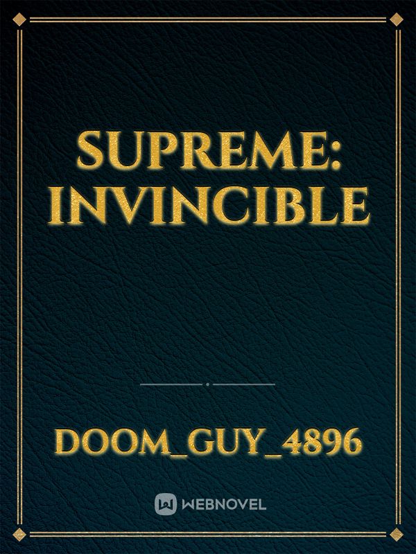 Supreme: Invincible