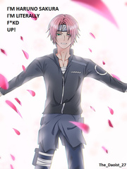 I'm Haruno Sakura! I'm literally f*kd up! Book