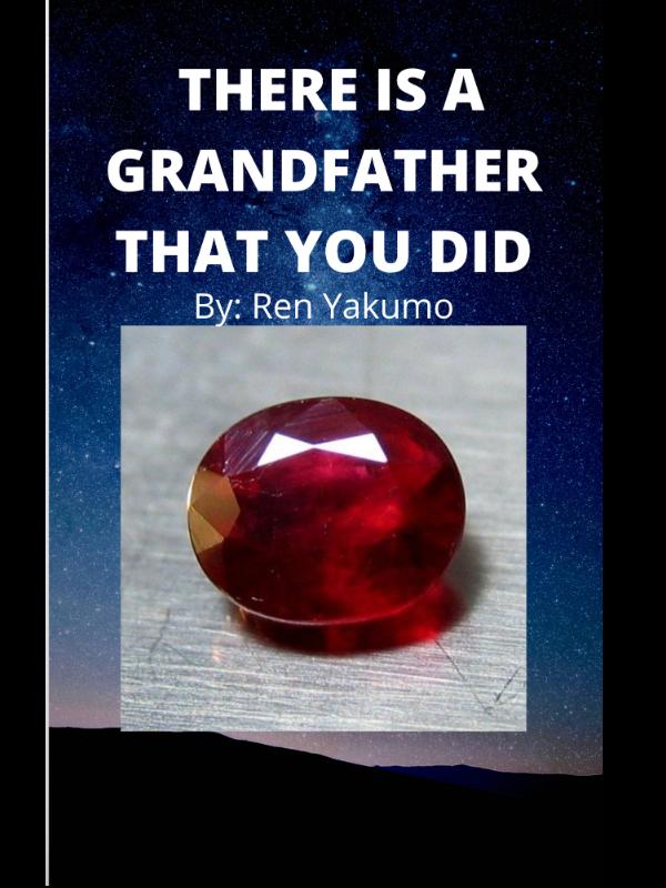 THERE IS A GRANDFATHER THAT YOU DID Book