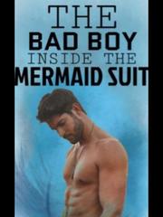The Bad Boy Inside the Mermaid Suit [BOOK 5] Book