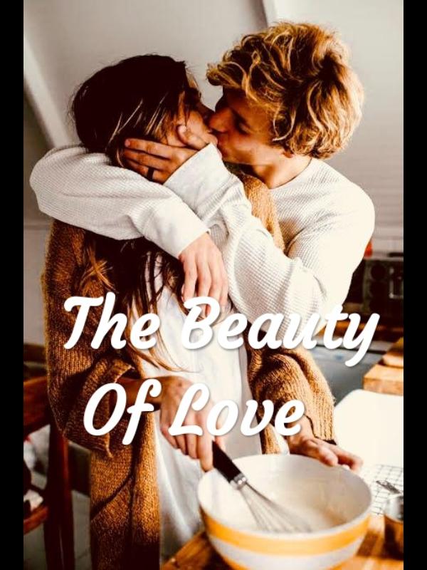 The Beauty Of Love