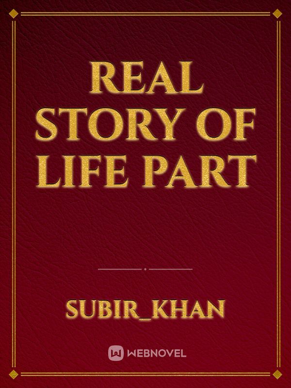 real story of life part Book
