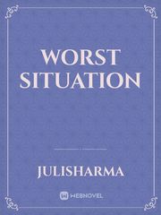 worst situation Book