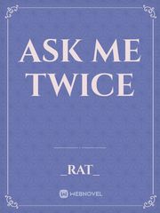Ask me twice Book