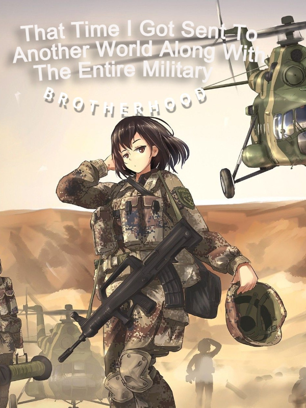 That Time I Got Sent To Another World Along With The Entire Military Book
