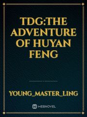 TDG:The Adventure of Huyan Feng Book