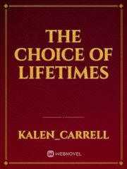 The Choice of Lifetimes Book