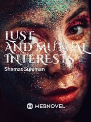 Lust and Mutual interests Book