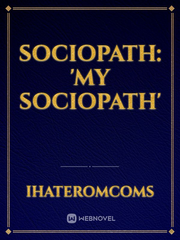 sociopath: 'my sociopath' Book