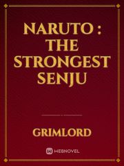 Naruto : The strongest senju Book