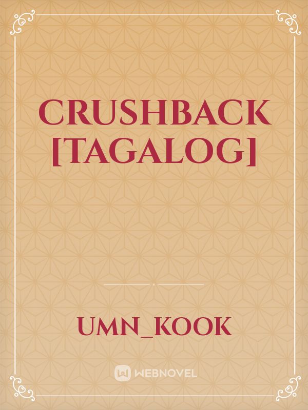 Crushback [Tagalog] Book