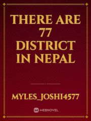 There are 77 district in Nepal Book