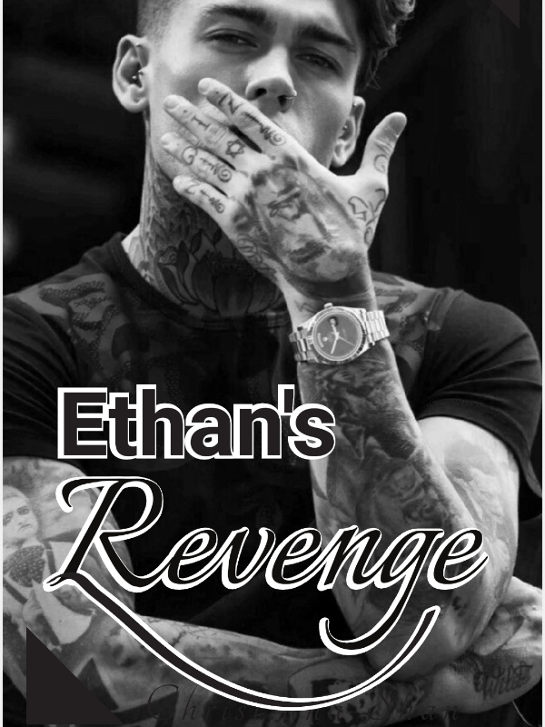 Ethan's Revenge