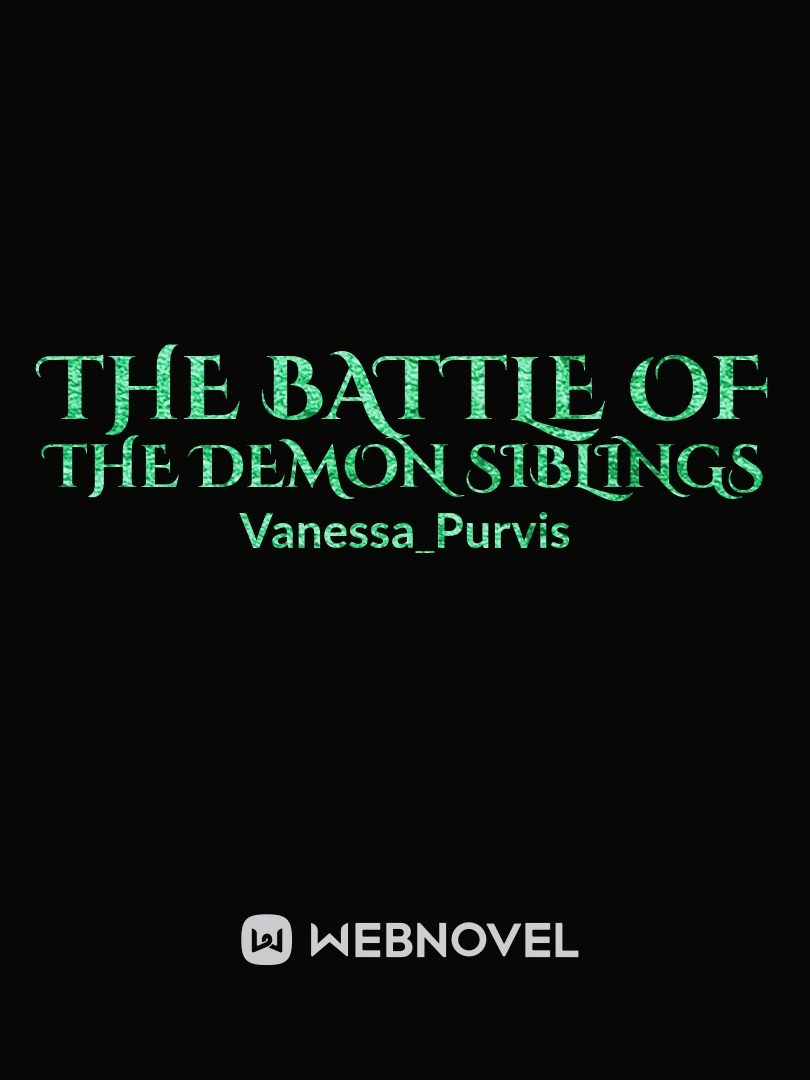 The Battle Of The Demon Siblings
