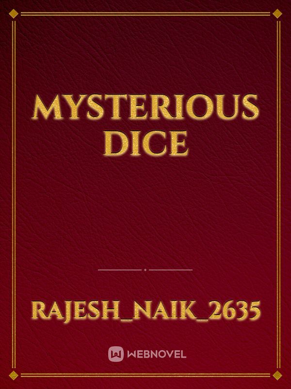 mysterious dice