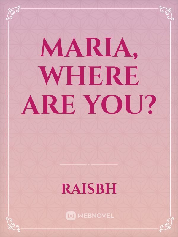 Maria, where are you? Book