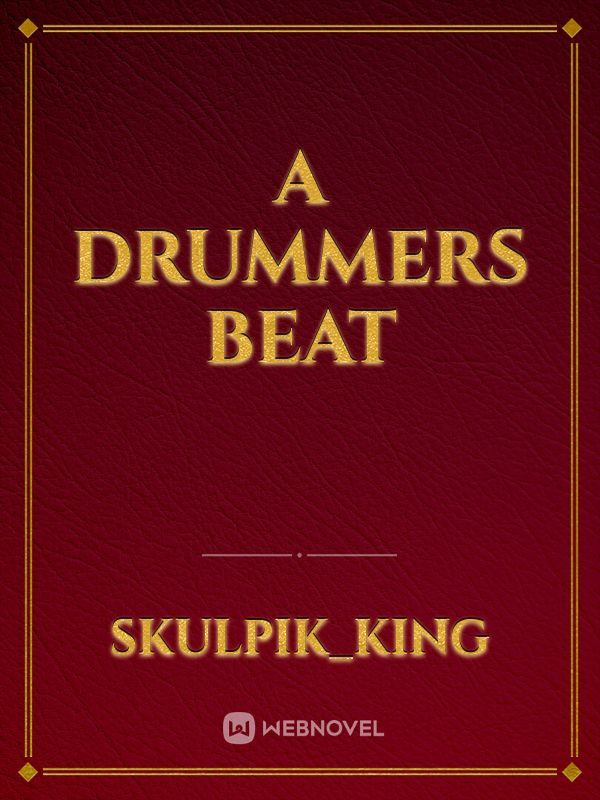 A Drummers Beat