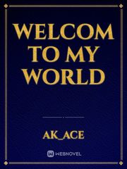 Welcom to my world Book