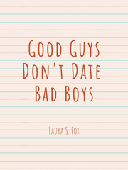 Good Guys Don't Date Bad Boys (BL, 18+) Book
