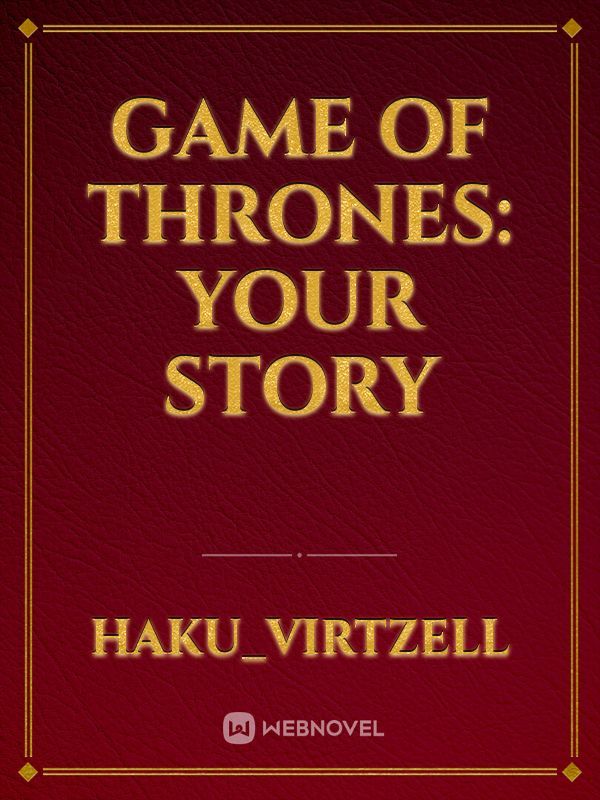 Game Of Thrones: Your Story