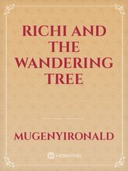 RICHI AND THE WANDERING TREE Book