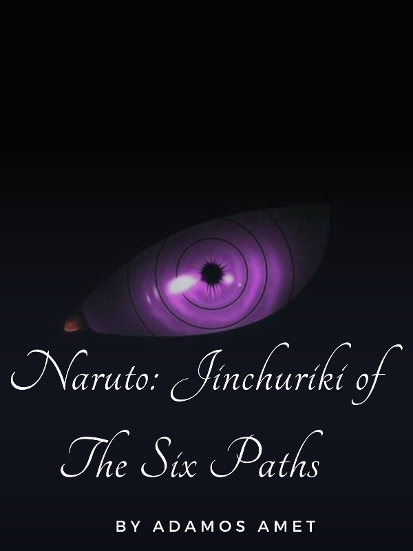 Naruto : Jinchuriki of the Six Paths ( HIATUS ) Book
