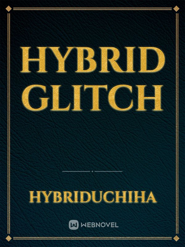 Hybrid Glitch