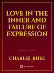 LOVE IN THE INNER AND FAILURE OF EXPRESSION Book
