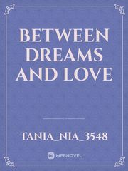 Between dreams and love Book