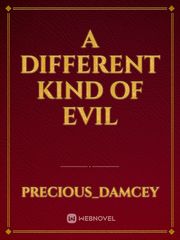 A Different Kind Of Evil Book