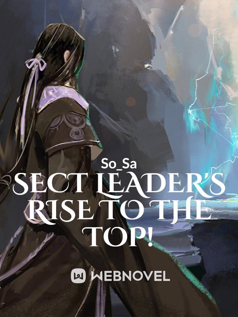 Sect Leader's Rise to the top! Book