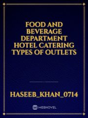Food and beverage department Hotel  catering types of outlets Book