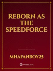 reborn as the speedforce Book