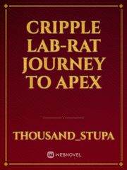 Cripple Lab-rat Journey to Apex Book